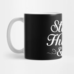 Always Stay Humble and Kind Mug